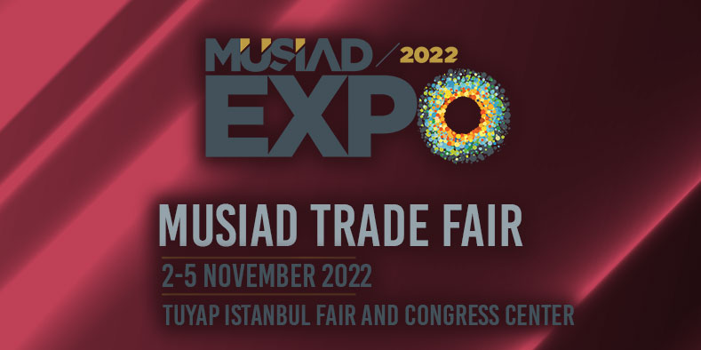 We Will Participate in MUSIAD 2022 Trade Fair